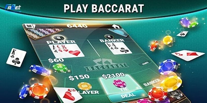 Luật chơi Baccarat Fabet đúng chuẩn quốc tế