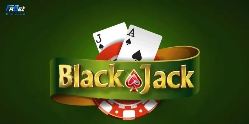 Đôi nét thông tin về game bài giải trí Blackjack