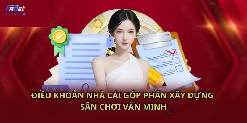 Điều khoản nhà cái góp phần xây dựng sân chơi văn minh