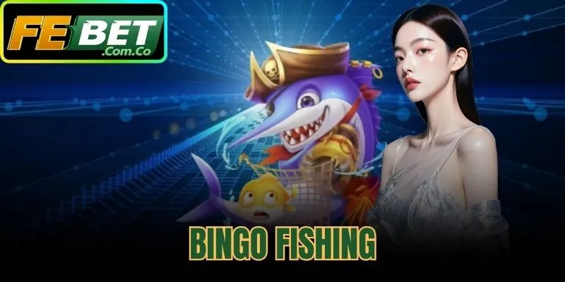 Bingo Fishing