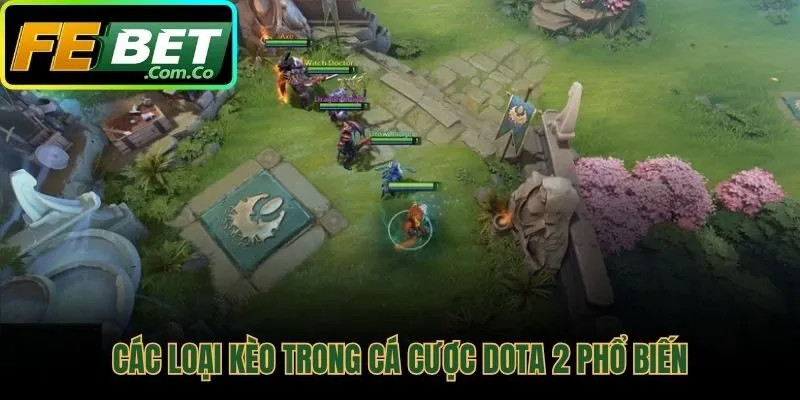 Các hình thức cược chính và phụ trong cá cược Dota 2