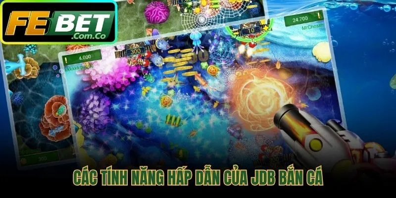 JDB bắn cá cuốn hút với không gian đại dương kịch tính