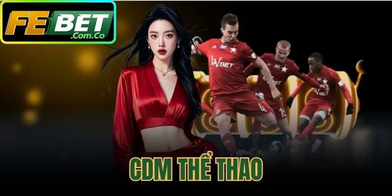 CDM Thể Thao