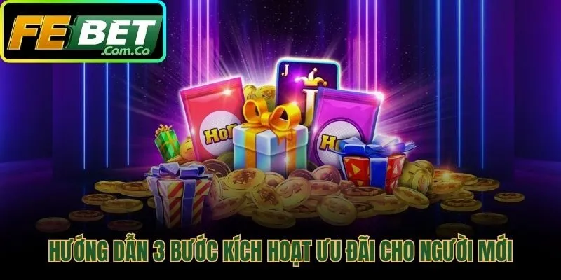 Hướng dẫn kích hoạt khuyến mãi FEBET chỉ trong 3 bước