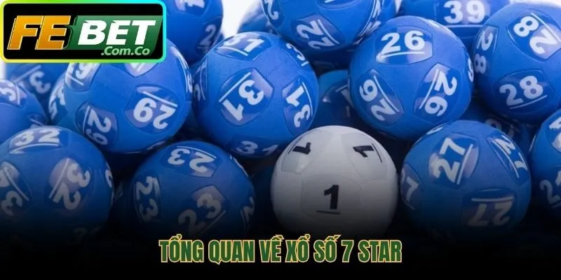 Xổ số 7 Star hình thức quay số kỹ thuật số độc quyền